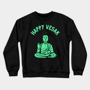 Happy Vesak Buddha Crewneck Sweatshirt